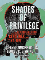 Shades of Privilege: Two African American Families that Transformed the Carolinas, and the Nation