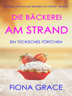 Die Bäckerei am Strand: Ein tückisches Törtchen (Ein Cozy-Krimi aus der Bäckerei am Strand – Band 5)