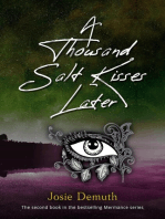 A Thousand Salt Kisses Later