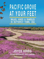 Pacific Grove at Your Feet: Walks, Hikes & Rambles