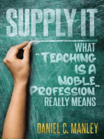 Supply It: What "Teaching Is A Noble Profession" Really Means