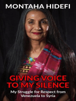 Giving Voice to My Silence: My Struggle for Respect from Venezuela to Syria