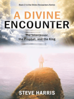 A Divine Encounter: The Intercessor, the Prophet, and the King