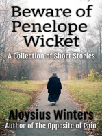 Beware of Penelope Wicket: A Collection of Short Stories