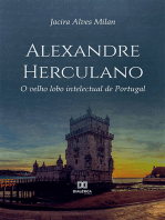 Alexandre Herculano: O velho lobo intelectual de Portugal