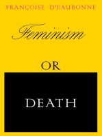 Feminism or Death: How the Women’s Movement Can Save the Planet