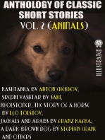 Anthology of Classic Short Stories. Vol. 2 (Animals): Kashtanka by Anton Chekhov, Sredni Vashtar by Saki, Kholstomer, The Story of a Horse by Leo Tolstoy, Jackals and Arabs by Franz Kafka, A Dark-Brown Dog by Stephen Crane and others