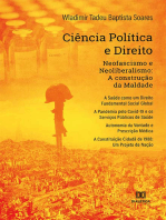 Ciência Política e Direito: Neofascismo e Neoliberalismo: A construção da Maldade. A Saúde como um Direito Fundamental Social Global. A Pandemia pelo Covid-19 e os Serviços Públicos de Saúde. Autonomia da Vontade e Prescrição Médica.