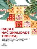 Raça e nacionalidade tropical: a obra de Gilberto Freyre para além da Antropologia culturalista