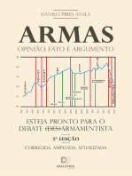 Armas: Opinião, Fato e Argumento. Esteja pronto para o debate (des)armamentista