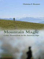 Mountain Magic: Celtic Shamanism in the Austrian Alps