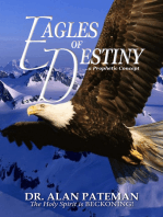 Eagles of Destiny ...a Prophetic Concept