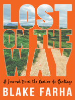 Lost on the Way: A Journal From the Camino de Santiago