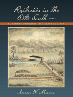 Railroads in the Old South: Pursuing Progress in a Slave Society
