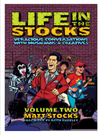 Life In The Stocks: Volume Two: Veracious Conversations with Musicians & Creatives