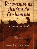 Documentos da História do Cristianismo, volume 2 — Os Dogmas sobre Maria: Documentos da História do Cristianismo