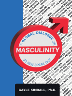 A Global Dialogue on Masculinity: 33 Men Speak Out