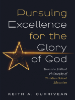 Pursuing Excellence for the Glory of God: Toward a Biblical Philosophy of Christian School Education