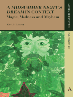 'A Midsummer Nights Dream' in Context: Magic, Madness and Mayhem