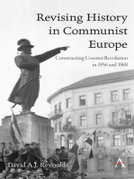 Revising History in Communist Europe: Constructing Counter-Revolution in 1956 and 1968