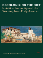 Decolonizing the Diet: Nutrition, Immunity, and the Warning from Early America