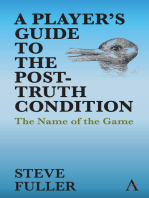 A Player's Guide to the Post-Truth Condition: The Name of the Game
