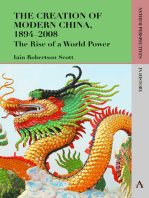 The Creation of Modern China, 18942008: The Rise of a World Power