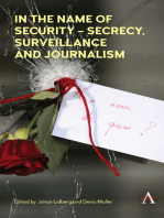 In the Name of Security Secrecy, Surveillance and Journalism