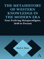 The Metahistory of Western Knowledge in the Modern Era: Four Evolving Metaparadigms, 1648 to Present