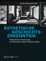 Ästhetische Geschichtserkenntnis: Historische Erinnerung im filmischen Werk Andres Veiels