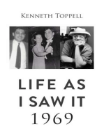 Life as I saw it. 1969