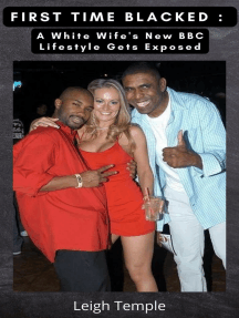 First Time Blacked: A White Wife's New BBC Lifestyle Gets Exposed by