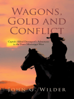 Wagons, Gold and Conflict: Captain Alfred Davenport’s Adventures in the Trans Mississippi West