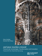 sed ipsa novita crescat: Themen der Eschatologie, Transformation und Innovation. Festschrift für Manfred Gerwing