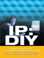 IP:DIY Internet Pornography: Do-it-yourself treatment guide for men