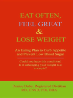 EAT OFTEN, FEEL GREAT & LOSE WEIGHT: An Eating Plan to Curb Appetite and Prevent Low Blood Sugar