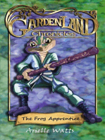 Garden-land Chronicles: The Frog Apprentice