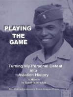Playing The Game: Turning My Personal Defeat into Aviation History