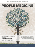 People Medicine: A Frugal Physician prescribes Common Sense and Enthusiasm