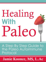 Healing With Paleo: A Step-By-Step Guide to the Paleo Autoimmune Protocol