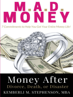 M.A.D. MONEY - Money After Divorce, Death or Disaster: 7 Commitments to Help You Get Your Entire Money Life