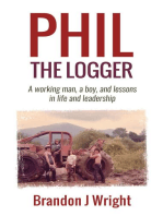 Phil the Logger: A working man, a boy, and lessons in life and leadership