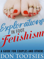 Explorations in Foot Fetishism