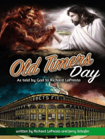 Old Timers Day: As Told by God to Richard LoPresto