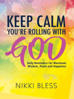 Keep Calm, You're Rolling with God