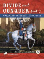 Divide and Conquer Book 2: Advanced Dressage Techniques
