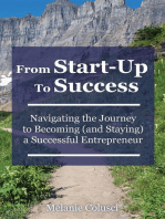 From Start-Up to Success: Navigating the Journey to Becoming (and Staying) a Successful Entrepreneur