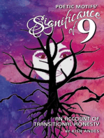 Poetic Motifs' Significance of 9: An Account of Transitional Honesty