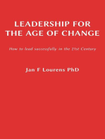 Leadership for the Age of Change: How to lead successfully in the 21st Century