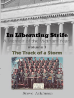 In Liberating Strife: A Memoir of the Vietnam Years: Volume 1, The Track of a Storm